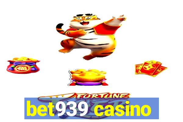 bet939 casino